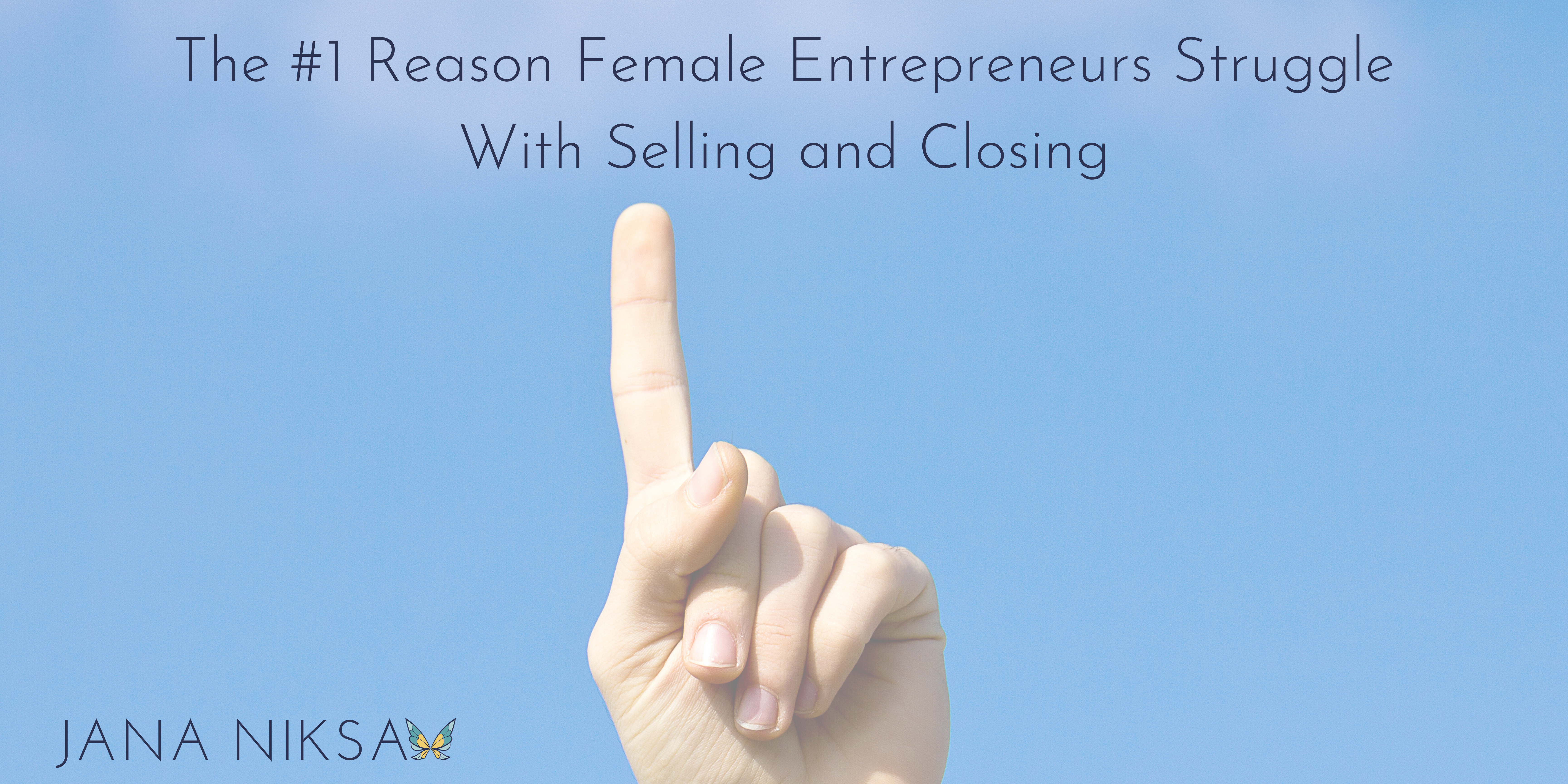 Why Female Entrepreneurs Struggle With Closing Deals