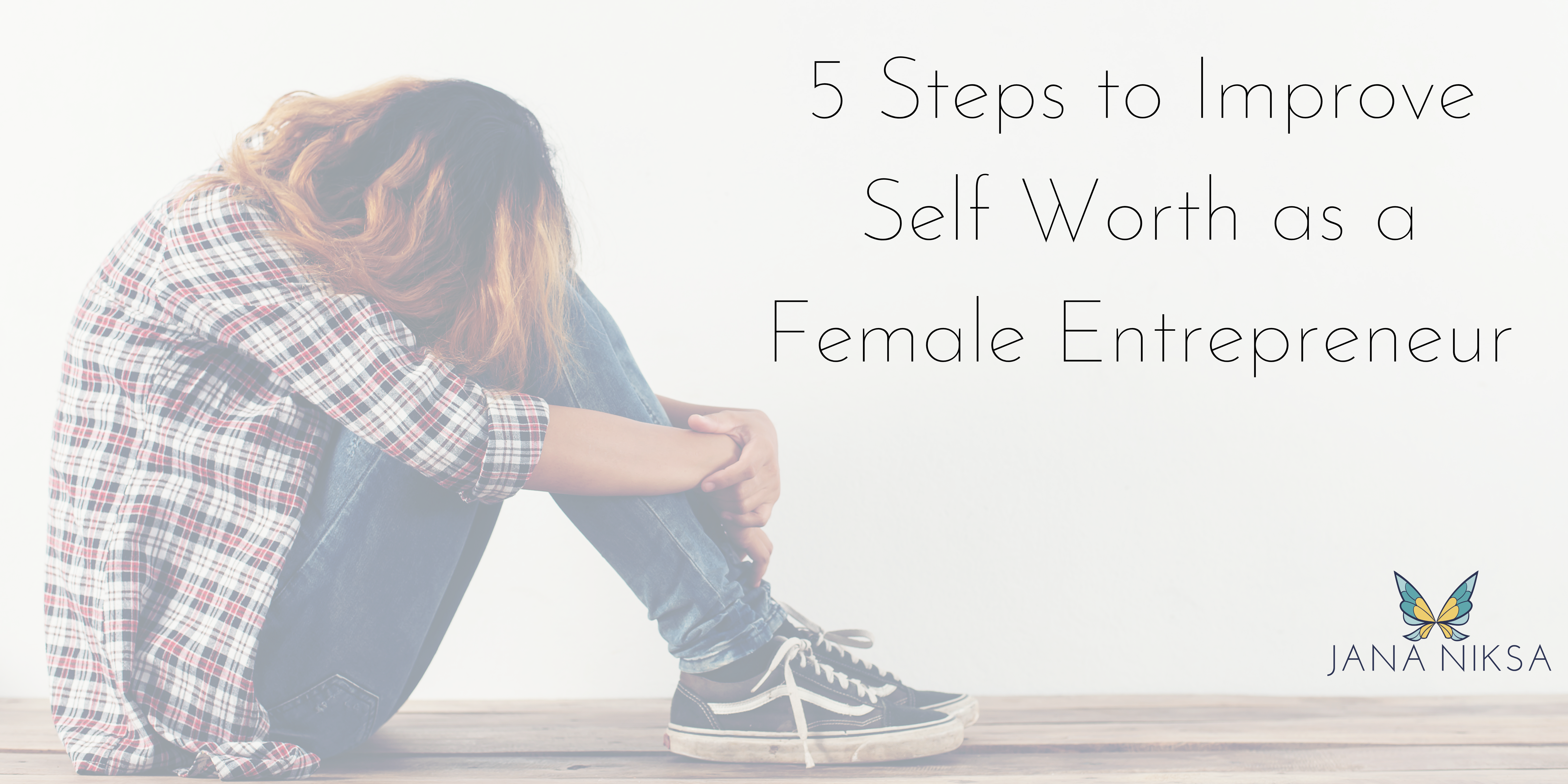 5 Steps to Self worth